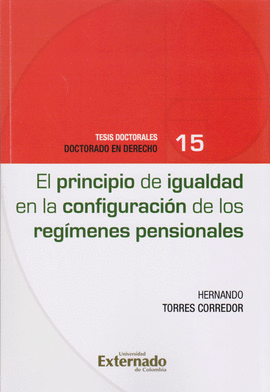 PRINCIPIO DE IGUALDAD EN LA CONFIGURACIÓN DE LOS REGÍMENES PENSIONALES.