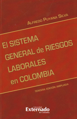 EL SISTEMA GENERAL DE RIESGOS LABORALES EN COLOMBIA