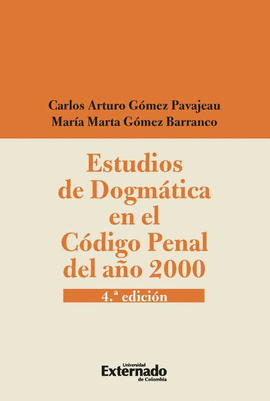 ESTUDIOS DE DOGMÁTICA EN EL CÓDIGO PENAL DEL AÑO 2000