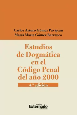 ESTUDIOS DE DOGMÁTICA EN EL CÓDIGO PENAL DEL AÑO 2000