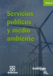SERVICIOS PÚBLICOS Y MEDIO AMBIENTE. TOMO IV