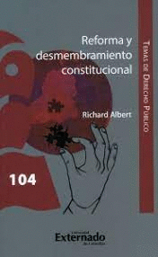 REFORMA Y DESMENBRAMIENTO CONSTITUCIONAL