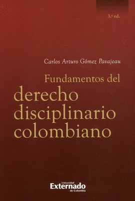 FUNDAMENTOS DEL DERECHO DISCIPLINARIO COLOMBIANO 3ED