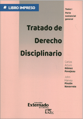 TRATADO DE DERECHO DISCIPLINARIO, TOMO I: PARTE SUSTANCIAL GENERAL