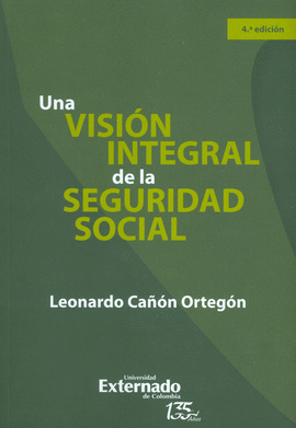 UNA VISIÓN INTEGRAL DE LA SEGURIDAD SOCIAL