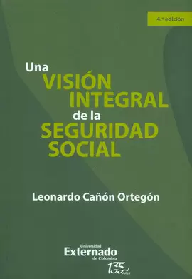UNA VISIÓN INTEGRAL DE LA SEGURIDAD SOCIAL