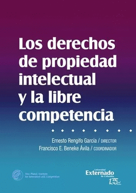 DERECHOS DE PROPIEDAD INTELECTUAL Y LA LIBRE COMPETENCIA, LOS