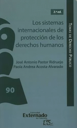 SISTEMAS INTERNACIONALES DE PROTECCIÓN DE LOS DERECHOS HUMANOS, LOS