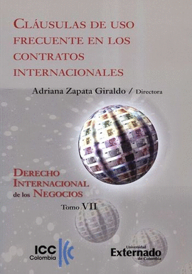 CLÁUSULAS DE USO FRECUENTE EN LOS CONTRATOS INTERNACIONALES. DERECHO IITERNACIONAL DE LOS NEGOCIOS. TOMO VII