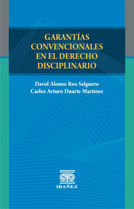 GARANTÍAS CONVENCIONALES EN EL DERECHO DISCIPLINARIO