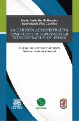 OMISION ADMINISTRATIVA COMO FUENTE DE RESPONSABILIDAD EXTRACONTRACTUAL DEL ESTADO, LA