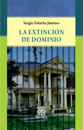 LA EXTINCIÓN DE DOMINIO