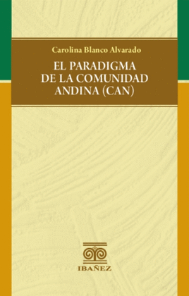 EL PARADIGMA DE LA COMUNIDAD ANDINA