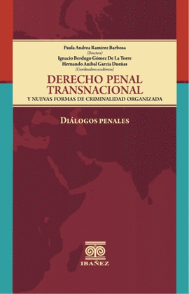 DERECHO PENAL TRANSNACIONAL Y NUEVAS FORMAS DE CRIMINALIDAD ORGANIZADA