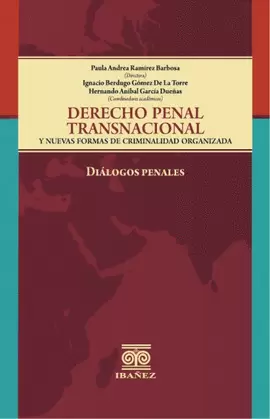 DERECHO PENAL TRANSNACIONAL Y NUEVAS FORMAS DE CRIMINALIDAD ORGANIZADA