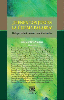 TIENEN LOS JUECES LA ULTIMA PALABRA ?