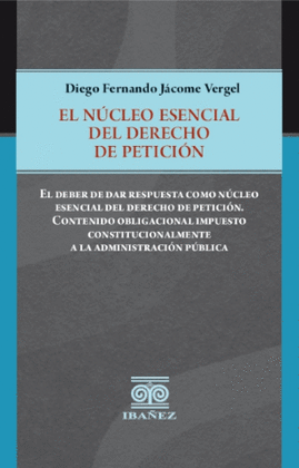 EL NÚCLEO ESENCIAL DEL DERECHO DE PETICIÓN