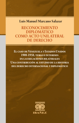 RECONOCIMIENTO DIPLOMÁTICO COMO ACTO UNILATERAL DE DERECHO