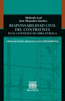 RESPONSABILIDAD CIVIL DEL CONTRATISTA EN EL CONTRATO DE OBRA PÚBLICA