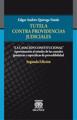 TUTELA CONTRA PROVIDENCIAS JUDICIALES 2ED
