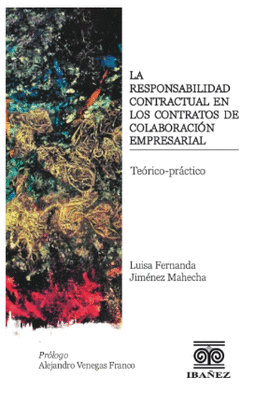 LA RESPONSABILIDAD CONTRACTUAL EN LOS CONTRATOS DE COLABORACIÓN EMPRESARIAL