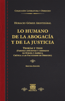 LO HUMANO DE LA ABOGACIA Y DE LA JUSTICIA