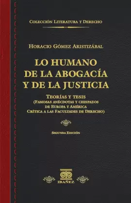 LO HUMANO DE LA ABOGACIA Y DE LA JUSTICIA