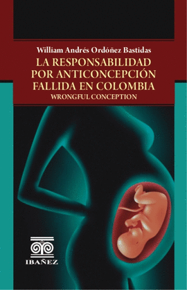 LA RESPONSABILIDAD POR ANTICONCEPCION FALLIDA EN COLOMBIA