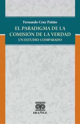 EL PARADIGMA DE LA COMISION DE LA VERDAD
