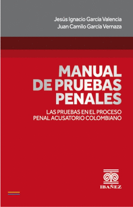 MANUAL DE PRUEBAS PENALES