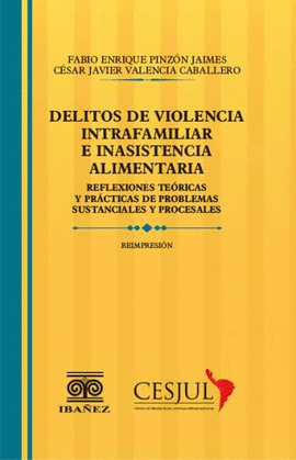 DELITOS DE VIOLENCIA INTRAFAMILIAR E INASISTENCIA ALIMENTARIA