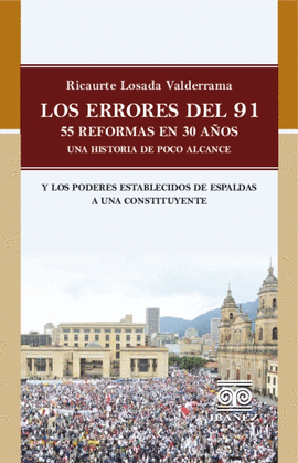 LOS ERRORES DEL 91. CINCUENTA Y CINCO REFORMAS EN TREINTA AÑOS