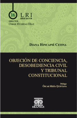 OBJECION DE CONCIENCIA, DESOBEDIENCIA CIVIL Y TRIBUNAL CONSTITUCIONAL