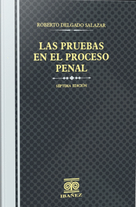 LAS PRUEBAS EN EL DERECHO PENAL