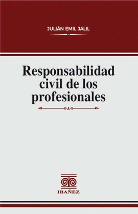 RESPONSABILIDAD CIVIL DE LOS PROFESIONALES