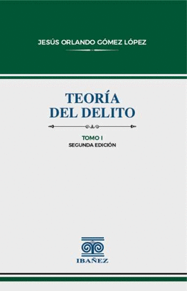 TEORÍA DEL DELITO. 2 TOMOS