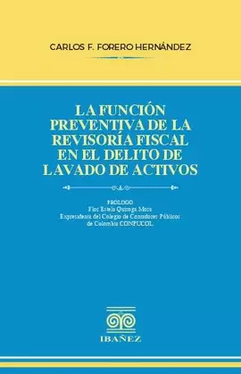 LA FUNCIÓN PREVENTIVA DE LA REVISORÍA FISCAL EN EL DELITO DE LAVADO DE ACTIVOS