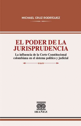 EL PODER DE LA JURISPRUDENCIA