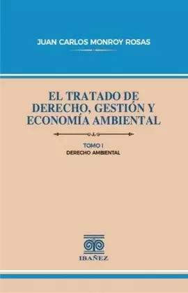 EL TRATADO DE DERECHO, GESTIÓN Y ECONOMÍA AMBIENTAL