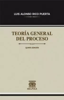 TEORIA GENERAL DEL PROCESO