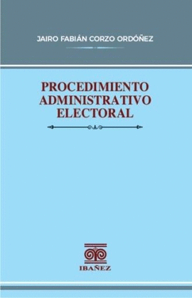 PROCEDIMIENTO ADMINISTRATIVO ELECTORAL