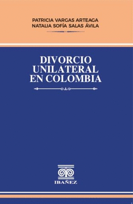 DIVORCIO UNILATERAL EN COLOMBIA