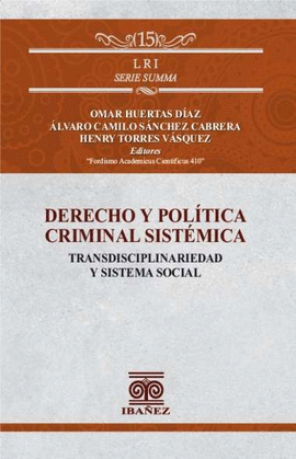 DERECHO Y POLÍTICA CRIMINAL SISTÉMICA. TRANSDISCIPLINARIEDAD Y SISTEMA SOCIAL