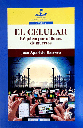 EL CELULAR: RÉQUIEM POR MILLONES DE MUERTOS