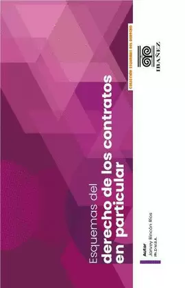 ESQUEMAS DEL DERECHO DE LOS CONTRATOS EN PARTICULAR