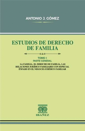 ESTUDIOS DE DERECHO DE FAMILIA TOMO I