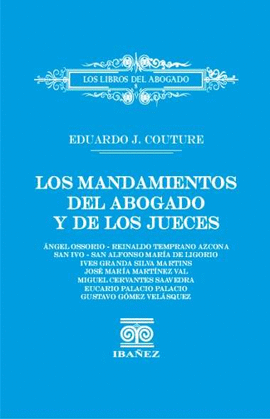 LOS MANDAMIENTOS DEL ABOGADO Y DE LOS JUECES