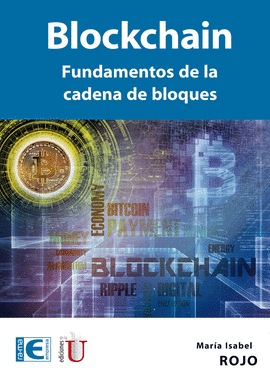 BLOCKCHAIN. FUNDAMENTOS DE LA CADENA DE BLOQUES