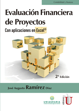 EVALUACION FINANCIERA DE PROYECTOS CON APLICACIONES EN EXCEL 2ED