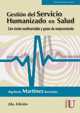 GESTIÓN DEL SERVICIO HUMANIZADO EN SALUD